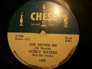 Muddy Waters-She Moves Me / Early Morning Blues  1951 Chess 78 RPM