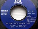 HY-TONES you don't even know my name Till you break up with him NORTHERN 45 e104