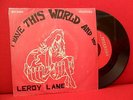 1973 LEROY LANE & THE UPSTAIR'S MAIDS I Have This World And You 7/45 NMINT SOUL
