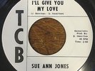 Northern Soul - Sue Ann Jones - I'll Give You My Love - T.C.B **LISTEN**