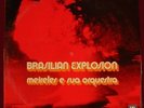 MEIRELES & ORQUESTRA Brasilian Explosion BRAZIL BOSSA JAZZ LP HEAR