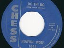 Blues stomper / R&B Howlin' Wolf CHESS 1844 Do the do / Mama's baby ?