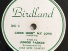 RARE VINTAGE 1950 JUNIOR PARKER & STAN GETZ   GOOD NIGHT MY LOVE BIRDLAND #6001
