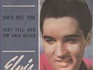Elvis Presley : SHE'S NOT YOU  7