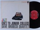 DAVE BRUBECK QUARTET Jazz Goes To Junior College COLUMBIA LP VG+ 6-eye