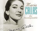 Maria Callas (Sopr) - The Incomparable