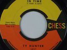 TY HUNTER: In Time / Darling, Darling SOUL 45 on CHESS VG+ Super HEAR