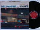 JJ JOHNSON MAX ROACH PAUL CHAMBERS Blue Trombone COLUMBIA LP NM 6-eye