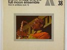 Archie Shepp & Full Moon Ensemble 