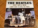 Beatles Eight Days A Week / I Don't East Coast VG++ Picture Sleeve & Capitol 45