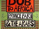 PRINCE FAR I & THE ARABS - Dub To Africa - Vinyl (LP)