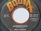 Northern Soul 45 – DEAN PARRISH – Determination – BOOM Original