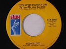 EDDIE FLOYD: I've Never Found A Girl / I'm Just The Kind Of Fool 45 Soul