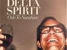 DELTA SPIRIT Ode To Sunshine 2008 US vinyl LP SEALED / NEW
