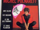Michel Polnareff / 45 T. EP Disc AZ / Ame caline / Dédicace Olympia