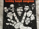 BOBBY BOYD CONGRESS - DEEP FUNK PSYCH SOUL HOLY GRAIL OG - SUPER CLEAN COPY 