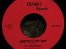 45 Northern Soul THE CHANCELLORS Something For Sure 1969 Chamus SR 3448