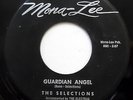 THE SELECTIONS 45 Guardian Angel / Soft & Sweet DOO WOP Mona-Lee mg357