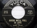 BOBBY FULLER guess we'll fall in love You're in love ROCKABILLY Yucca 45 e5206