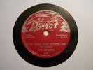 THE ORCHIDS-I CAN'T REFUSE/YOU SAID YOU LOVED ME-PARROT 819-DOO WOP 78
