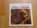 Yusef Lateef – Cry Tender lp