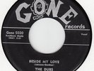 DUBS-  BESIDE MY LOVE- GONE 45 5020- ORIGINAL 1958 ISSUE  NM VOCAL GROUP DOO WOP