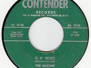 SAXONS - IS IT TRUE / ROCK AND ROLL SHOW- ORIG CONTENDER 45 1313  VG VOCAL GROUP