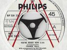 NORTHERN SOUL 45-FRANKIE VALLI-YOU’RE READY NOW-PHILIPS-DJ -LISTEN