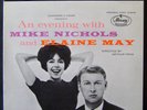 An Evening With MIKE NICHOLS and ELAINE MAY  Mercury Cast LP # OCS 6200 AS NEW
