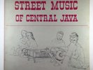 Street Music Of Central Java 