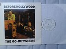 The Go Betweens Before Hollywood LP Original ROUGH 54 Scandanavian pressing