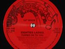 EIGHTIES LADIES Turned On To You 12