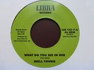 Inell Young - What Do You See In Her - Libra Records - Funk 45 - Last Copy