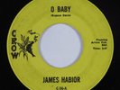 Sweet/Northern Soul 45 JAMES HABIOR O Baby CROW HEAR