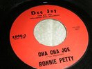 Rare Rockabilly 45 RONNIE PETTY Cha Cha Joe / Echo One 1962 Dee Jay 1006 Okla