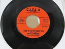 Deon Jackson - I Can't Do Without You  That's What You Do To Me  45 Carla  Soul