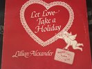Lillian Alexander - Let Love Take A Holiday * Orig Reynolds Modern Soul LP Rare
