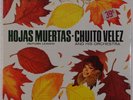 CHUITO VELEZ: Hojas Muertas DECCA ORIG 60s SEALED Vinyl LP Boogaloo Jazz Latin