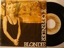 BLONDIE X OFFENDER Single 7 45