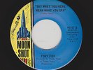 Tony Fox - Say What You Mean, Mean What You Say / Powerful Love (Soul, 45)
