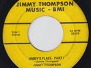 Jimmy Thompson 45rpm NORTHERN SOUL Jimmy Thompson Music BMI 30259 Jimmy's Place