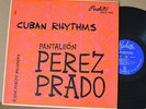 RARE LP - PANTALEON PEREZ PRADO - CUBAN RHYTHMS Puchito MLP 502 Mambo Hear