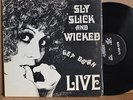 RARE LP - SLY SLICK AND WICKED - GET DOWN LIVE Gatefold Soul Funk Bad Boys Hear