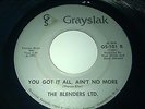 The Blenders Ltd Grayslak Funk 45 'When ya git/You got it all'