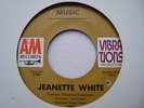 JEANETTE WHITE   MUSIC - **NORTHERN SOUL** ORIGINAL