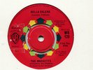 THE MARKETTS   -      Bella Dalena   -     U K  WARNER BROS  -   1963