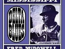 Mississippi Fred McDowell 