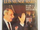 LUIS MUNOZ MARIN HABLA PARA LA HISTORIA / LP RECORD / MINT SEALED / PUERTO RICO
