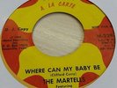 Martells - Where Can My Baby Be - A La Carte  -- Rare Northern Soul - Original