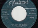 ROCKERS - Federal 12273 - Why Don't You Believe / Down in the Bottom- DOO-WOP 45
